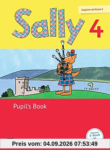 Sally - Allgemeine Ausgabe (Neubearbeitung) - Englisch ab Klasse 3: 4. Schuljahr - Pupil's Book