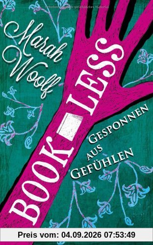 BookLess.Gesponnen aus Gefühlen (BookLessSaga)