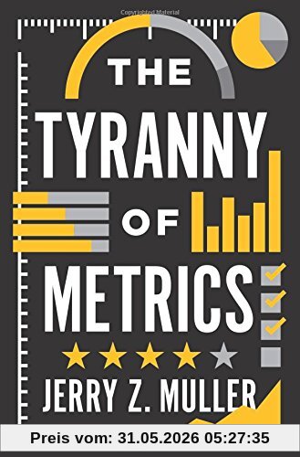 Muller, Jerry Z. Tyranny Of Metrics
