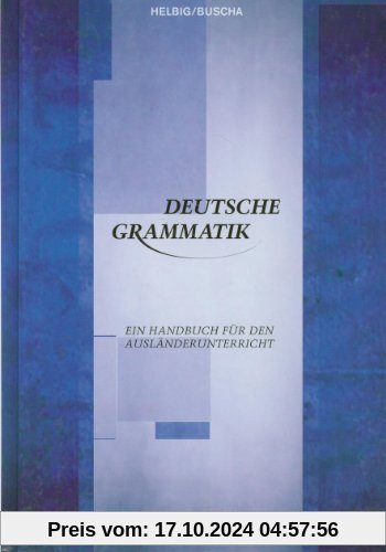 Deutsche Grammatik: Ein Handbuch für den Ausländerunterricht