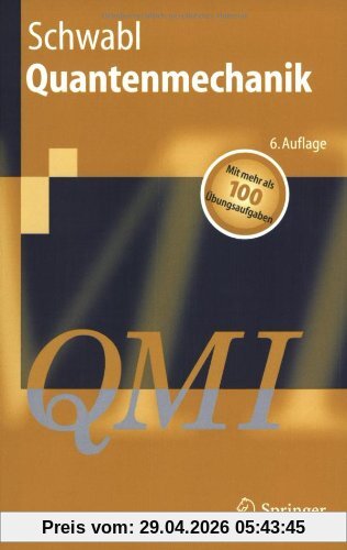 Quantenmechanik (QM I): Eine Einführung (Springer-Lehrbuch)