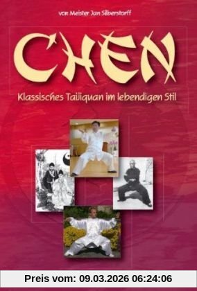 Jan Silberstorff Chen, Klassisches Taijiquan Im Lebendigen Stil