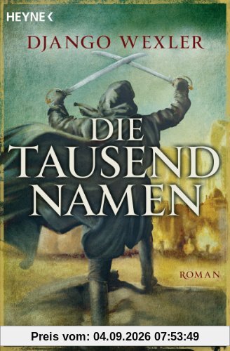 Die tausend Namen: Roman