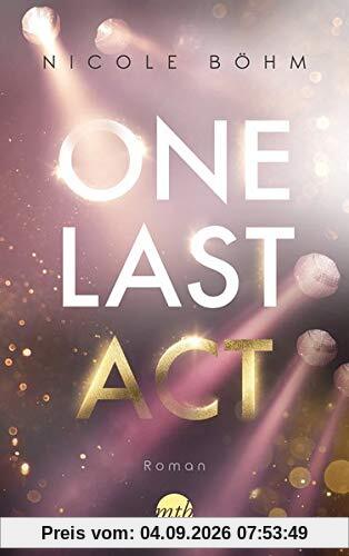One Last Act (One-Last-Serie, Band 3)