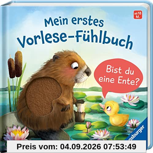Mein erstes Vorlese-Fühlbuch: Bist du eine Ente?