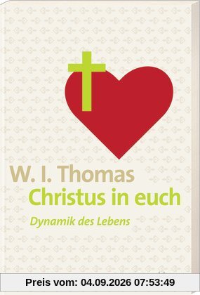 Christus in euch: Dynamik des Lebens