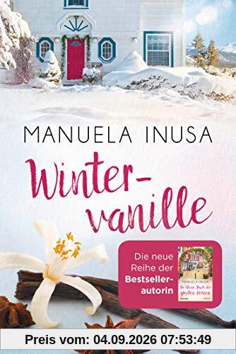 Wintervanille: Roman (Kalifornische Träume, Band 1)
