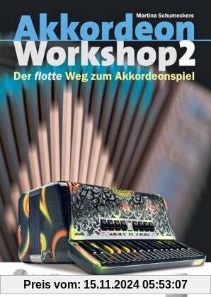 Akkordeon Workshop Band 2: Der flotte Weg zum Akkordeonspiel, mit CD