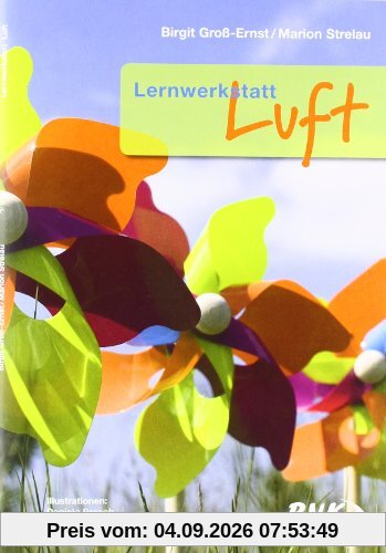 Lernwerkstatt, Luft