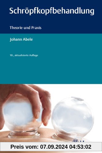 Schröpfkopfbehandlung: Theorie und Praxis