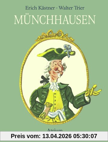 Münchhausen. Wunderbare Reisen und Abenteuer zu Wasser und zu Lande