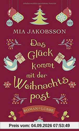 Das Glück kommt mit der Weihnachtspost: Roman