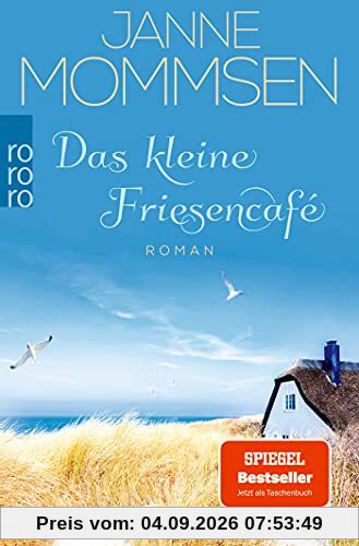 Das kleine Friesencafé: Ein Inselroman (Die kleine Friesencafé-Reihe, Band 1)