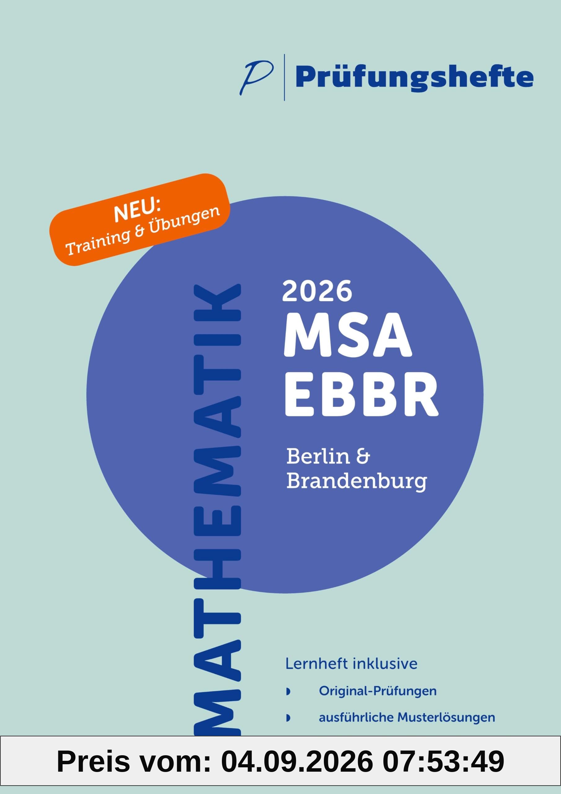 Prüfungsheft & Training - 2026 Mathematik MSA und eBBR – Berlin und Brandenburg – Original-Prüfungen und Lösungen
