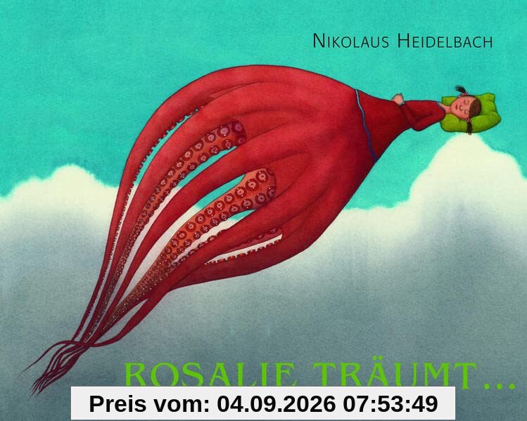 Rosalie träumt...: Bilderbuch