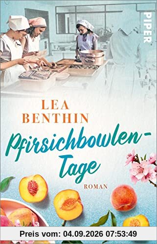 Pfirsichbowlen-Tage (Die Kochschule 3): Roman | Nostalgische Saga rund um die Schülerinnen einer Kochschule in den 1970ern