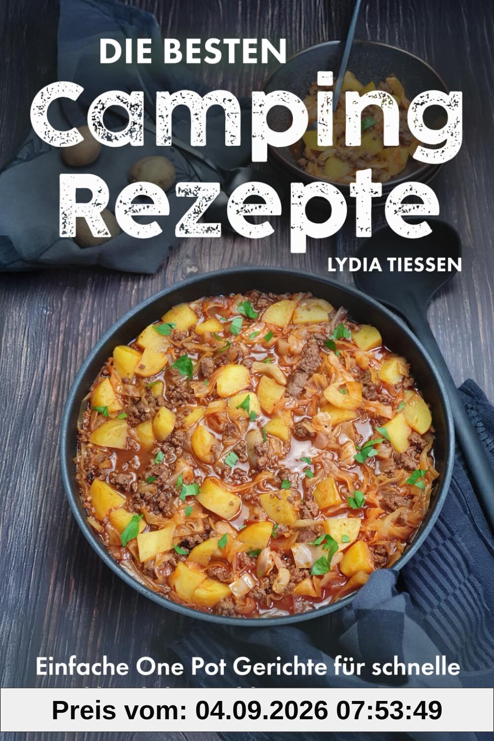 Die besten Campingrezepte: Einfache One Pot Gerichte für schnelle & köstliche Mahlzeiten unterwegs
