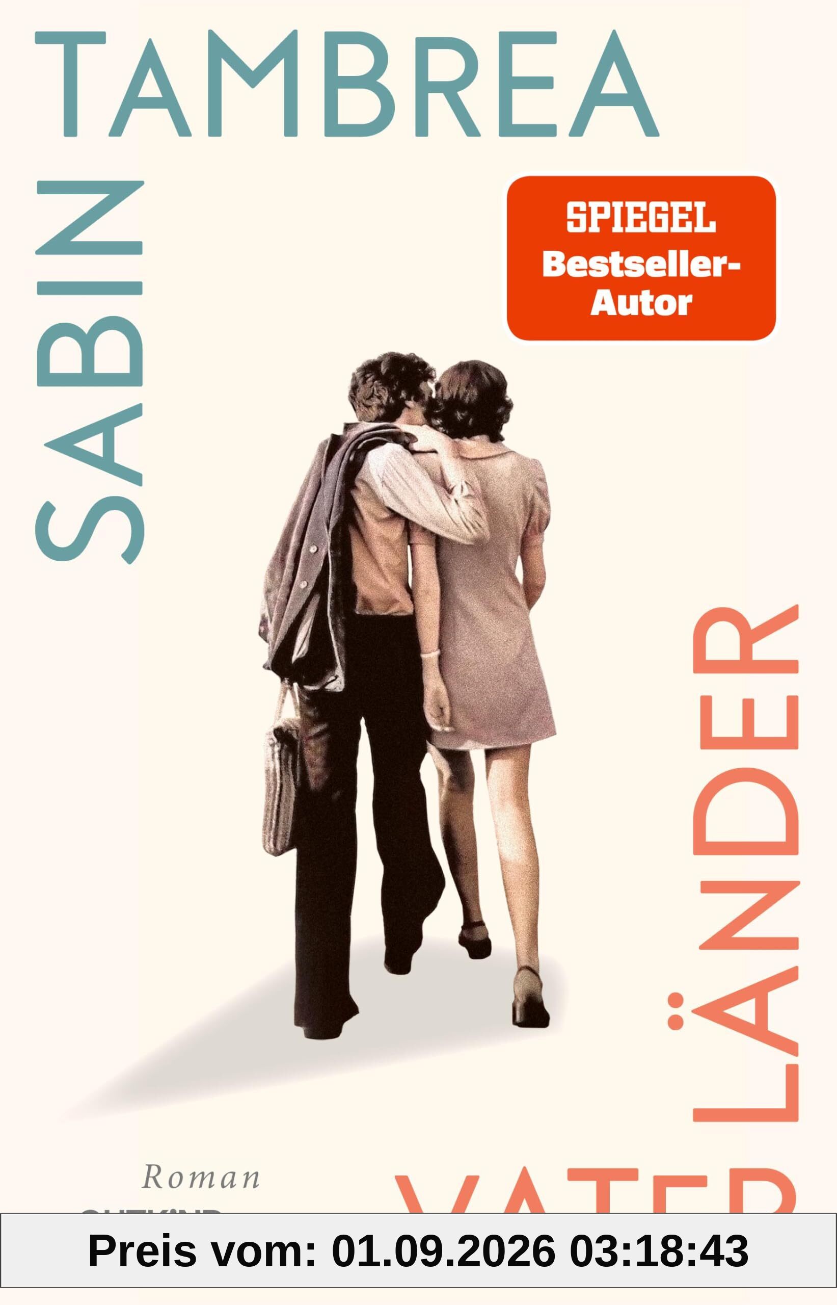 Vaterländer: Roman | Der große, warme Roman über die Geschichte seiner Familie von Schauspielstar und Bestsellerautor Sabin Tambrea