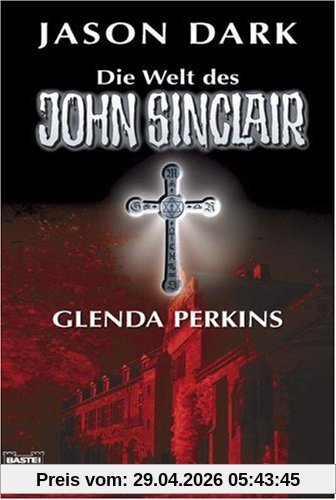 Glenda Perkins: Die Welt des John Sinclair