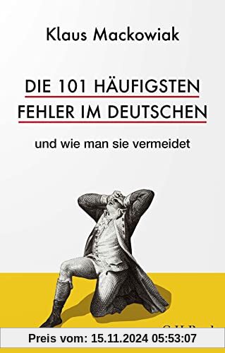 Die 101 häufigsten Fehler im Deutschen: und wie man sie vermeidet (Beck Paperback)