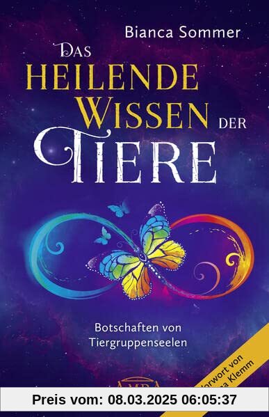 Das Heilende Wissen der Tiere. Botschaften von Tiergruppenseelen