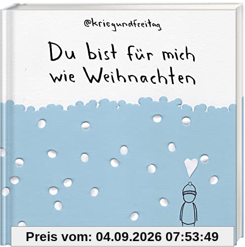 Du bist für mich wie Weihnachten: Geschenkbuch für wichtige Menschen von @kriegundfreitag