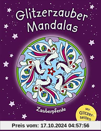 Glitzerzauber-Mandalas - Zauberpferde: Malbuch für Mädchen ab 5 Jahre