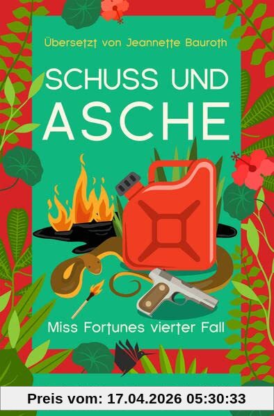 Schuss und Asche: Ein Miss-Fortune-Krimi 4