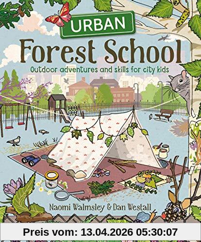 Naomi Walmsley Urban Forest School Adventure, Outdoor Adventures And Skills For City Kids