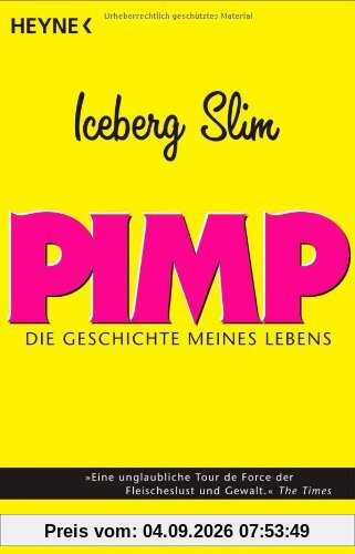 Pimp: Die Geschichte meines Lebens