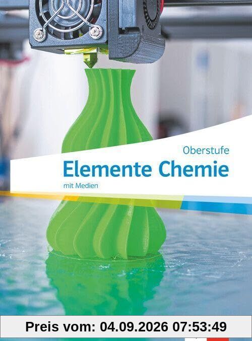 Elemente Chemie Oberstufe. Schulbuch Klasse 11-13 G9/Klasse 10-12 G8