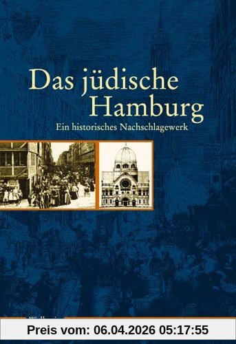 Das Jüdische Hamburg. Ein historisches Nachschlagewerk