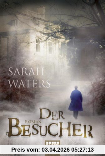 Der Besucher: Roman
