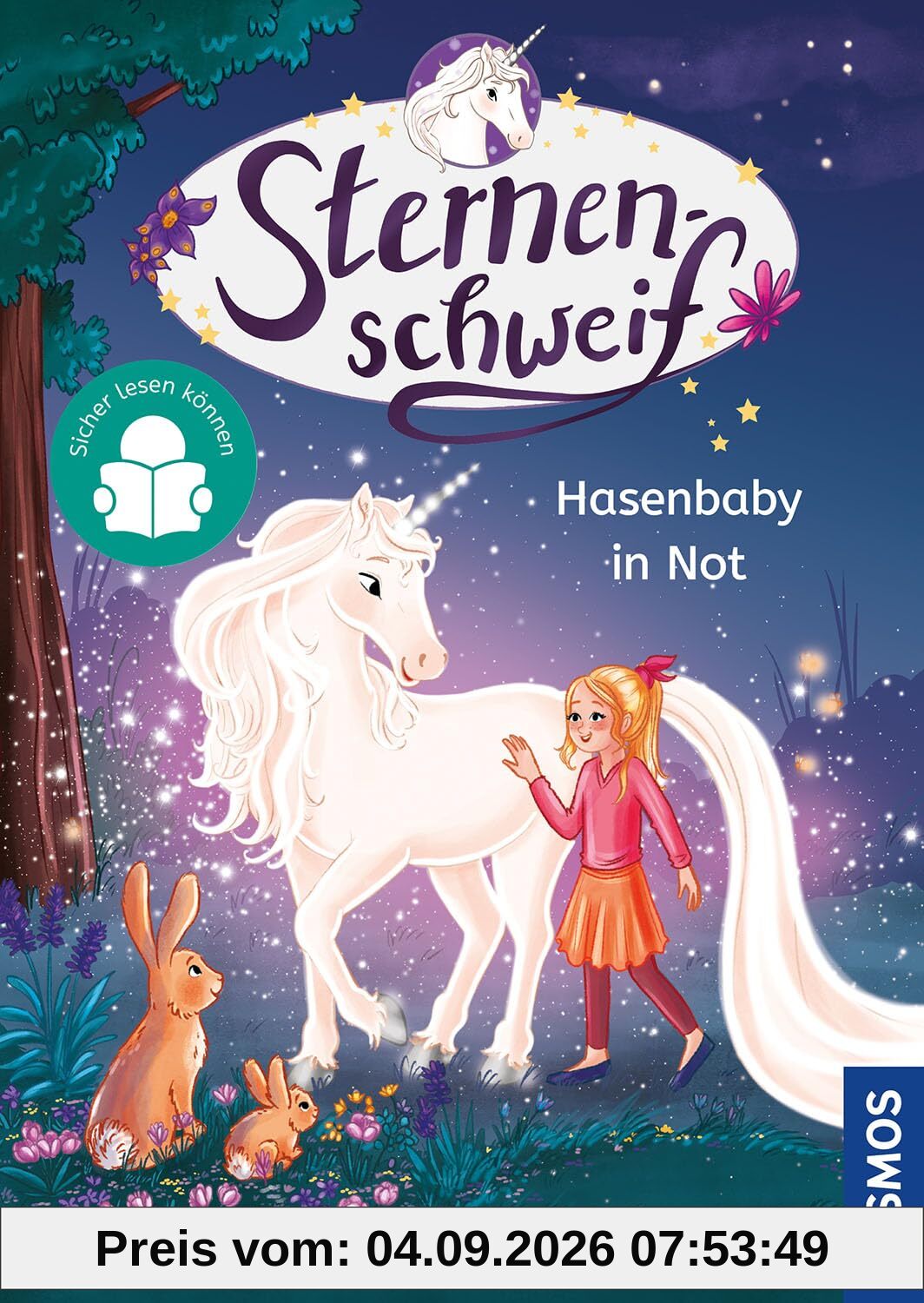Sternenschweif,6, Hasenbaby in Not: Erlebe magische Einhorn-Abenteuer und komm mit in die Welt von Laura und Sternenschweif - Sicher lesen können - für Kinder ab 7 Jahren