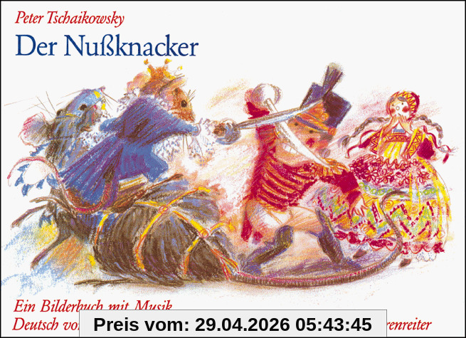 Der Nußknacker. Ein Bilderbuch mit Musik