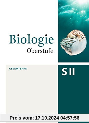 Biologie Oberstufe [3. Auflage] - Allgemeine Ausgabe: Gesamtband - Schülerbuch