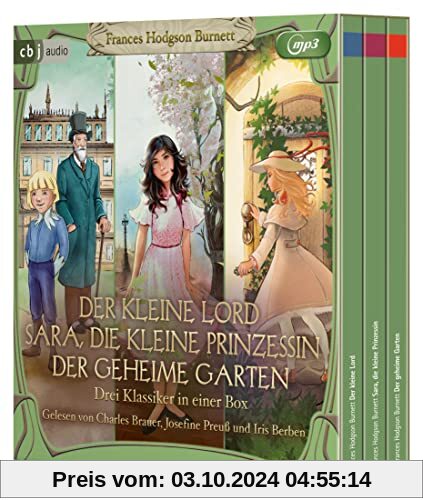 Der kleine Lord. Sara, die kleine Prinzessin. Der geheime Garten: Drei Klassiker in einer Box (Hörbuch-Klassiker für die