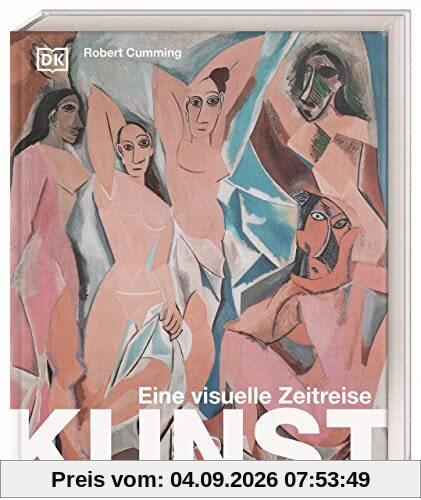 Kunst - eine visuelle Zeitreise: Über 650 Künstler*innen, ihre ikonischen Werke und zentrale Themen aller Epochen der Kunstgeschichte umfassend erklärt – ein Muss für Kunstliebhaber*innen
