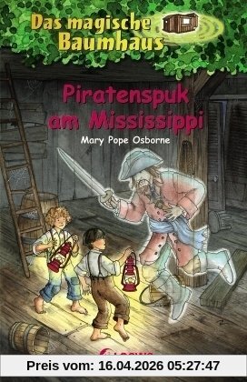 Das magische Baumhaus 40. Piratenspuk am Mississippi