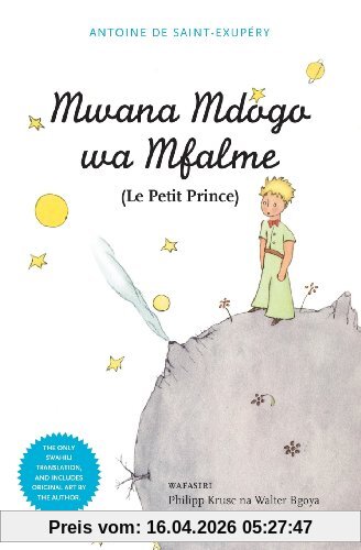 Mwana Mdogo Wa Mfalme (Le Petit Prince)