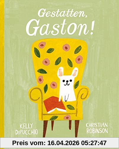 Gestatten, Gaston!: Bilderbuch ab 4 Jahren
