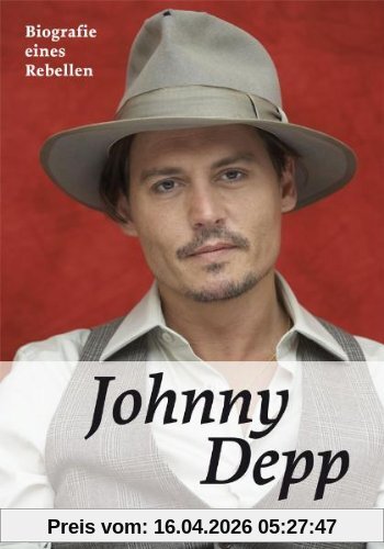 Johnny Depp. Biografie eines Rebellen
