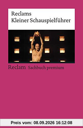Reclams Kleiner Schauspielführer (Reclams Universal-Bibliothek)