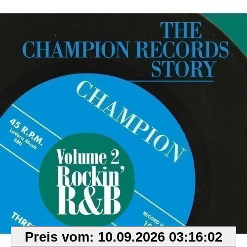 The Champion Records Story Vol. 2 - Rockin' R&B