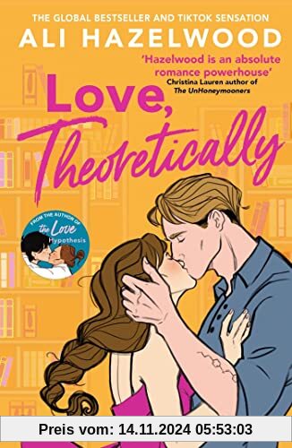 Love Theoretically: From the bestselling author of The Love Hypothesis