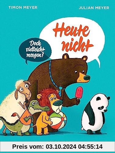 Heute nicht (Kinderbücher)