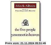 The Five People You Meet in Heaven International Edition: A Fable