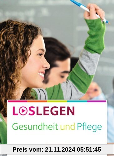 Loslegen - Gesundheit und Pflege: Schülerbuch