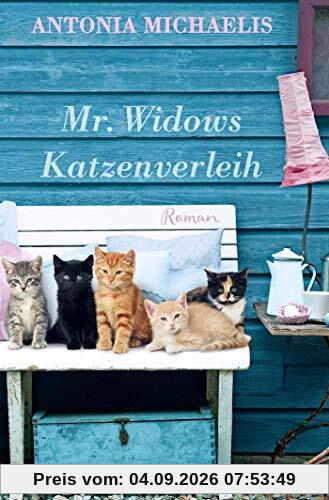 Mr. Widows Katzenverleih: Roman