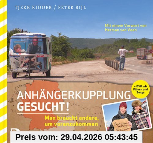 Anhängerkupplung gesucht! - Man braucht andere, um voranzukommen. Aus dem Niederländischen von Bärbel Jänicke (enthält eine DVD mit Filmszenen und Songs)